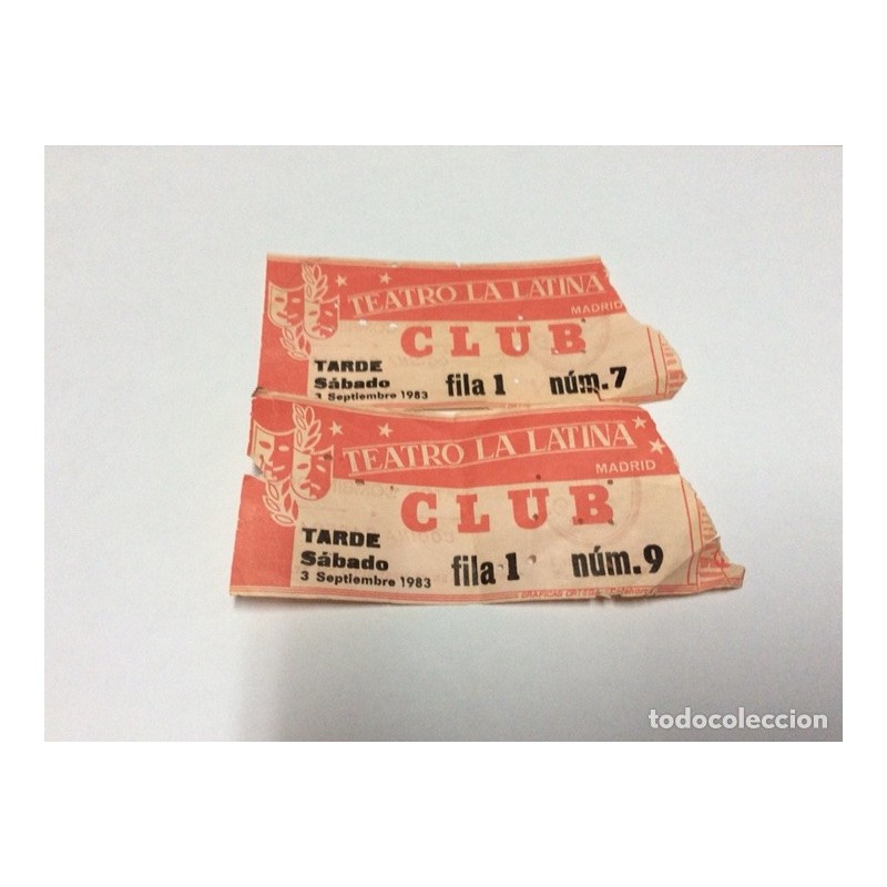 TEATRO LA LATINA. CLUB. MADRID. 3 SEPTIEMBRE 1983. 2 ENTRADAS.