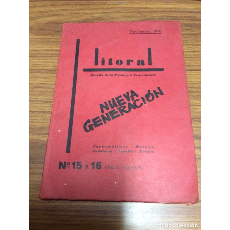 LITORAL REVISTA DE LA POESÍA Y PENSAMIENTO.NUEVA GENERACIÓN.N° 15 Y 16.DOBLE ESPECIAL.NOVIEMBRE 1970 LITORAL REVISTA DE LA POESÍA Y PENSAMIENTO.NUEVA GENERACIÓN.N° 15 Y 16.DOBLE ESPECIAL.NOVIEMBRE 1970