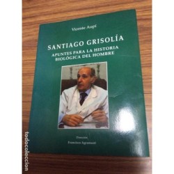 SANTIAGO GRISOLÍA. APUNTES PARA LA HISTORIA BIOLÓGICA DEL HOMBRE. AÑO 1998.