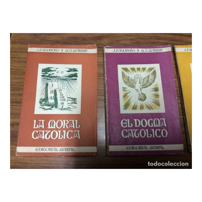 EL DOGMA CATOLICO LA VIDA SOBRENATURAL-LA MORAL CATÓLICA- ED MARFIL. EL DOGMA CATOLICO LA VIDA SOBRENATURAL-LA MORAL CATÓLICA- ED MARFIL.