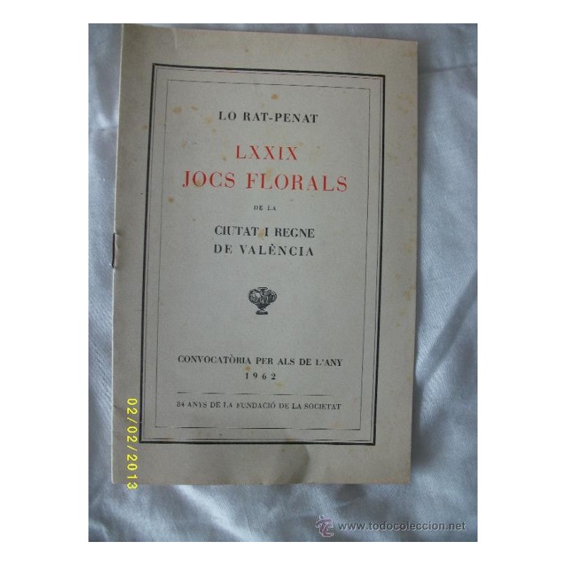 LO RAT-PENAT LXXIX JOCS FLORALS DE LA CIUTAT I REGNE DE VALÈNCIA