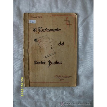 EL TESTAMENTO DEL DOCTOR BASILIUS NOVELA SIN EDITAR. AÑO 1945.