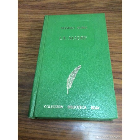 LA MADRE. MAXIMO GORKI.BIBLIOTECA EDAF. AÑO 1977.