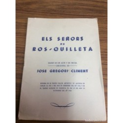 OBRA TEATRAL ELS SEÑORS DE ROS-QUILLETA.ESTRENADA EN ALCUDIA DE CARLET 1948 Y EN VALENCIA AÑO 1950.