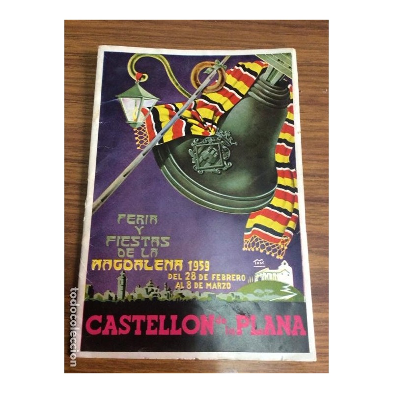CASTELLÓN DE LA PLANA. LA MAGDALENA. PROGRAMA DE FIESTAS.AÑO 1959. CASTELLÓN DE LA PLANA. LA MAGDALENA. PROGRAMA DE FIESTAS.AÑO 1959.