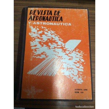 REVISTA DE AERONÁUTICA Y ASTRONÁUTICA.PUBLICADA POR EL MINISTERIO DEL AIRE. 12 MUMEROS.AÑOS 1967-68.