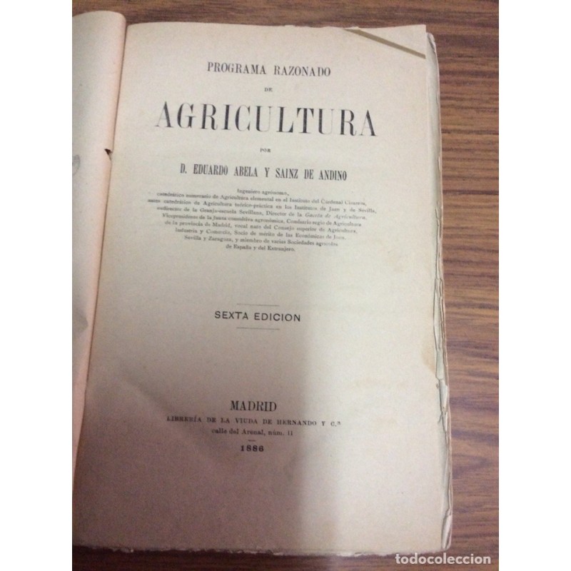 PROGRAMA RAZONADO DE AGRICULTURA-D.EDUARDO ABELA Y SAINZ DE ANDINO.SEXTA EDCION.AÑO 1886.